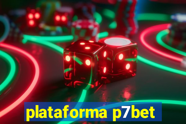 plataforma p7bet